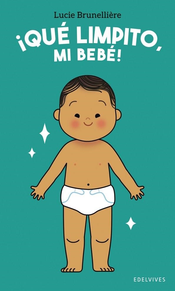¡QUÉ LIMPITO MI BEBÉ! 2026 | 9788414066812 | LUCIE BRUNELLIÈRE
