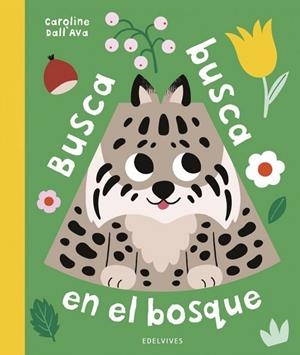 BUSCA BUSCA EN EL BOSQUE + 2 AÑOS. LIBRO CON POP-UP | 9788414065990 | CAROLINE DALL’AVA
