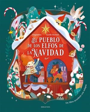 EL PUEBLO DE LOS ELFOS DE LA NAVIDAD - 3 AÑOS | 9788414064917