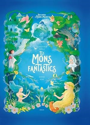 ELS MONS FANTÀTICS | 9788447954773