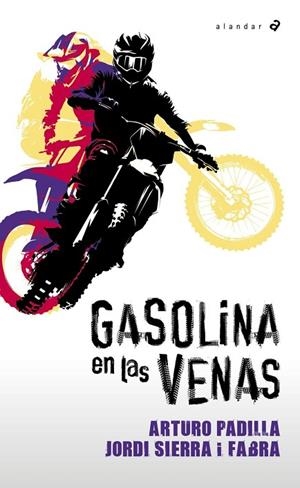 GASOLINA EN LAS VENAS | 9788414073452 | ARTURO PADILLA Y JORDI SIERRA I FABRA