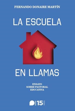 LA ESCUELA EN LLAMAS | 9788415995807 | FERNANDO DONAIRE