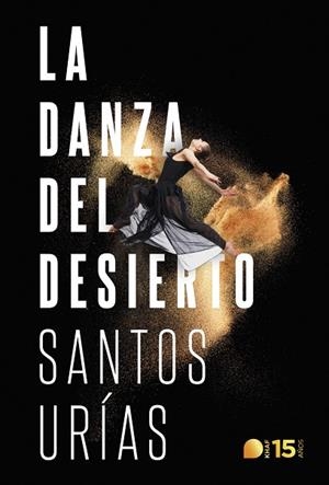 LA DANZA DEL DESIERTO | 9788415995784