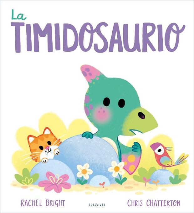 LA TIMIDOSAURIO - A PARTIR DE 3 AÑOS | 9788414065297 | RACHEL BRIGHT
