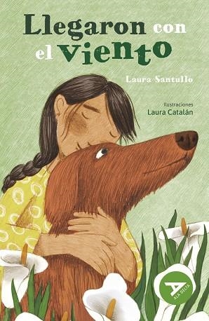 LLEGARON CON EL VIENTO | 9788414073421 | LAURA SANTULLO