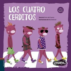LOS CUATRO CERDITOS + 4 AÑOS | 9788414067178 | VIVIM DEL CUENTU