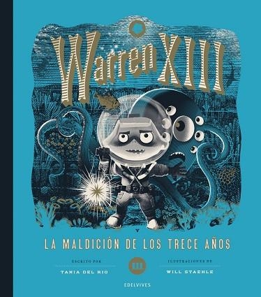 WARREN XIII Y LA MALDICIÓN DE LOS TRECE AÑOS +10 AÑOS | 9788414061701 | TANIA DEL RÍO