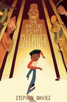 THE ANCIENT EGYPT SLEEPOVER | 9781919614809 | STEPHEN DAVIES
