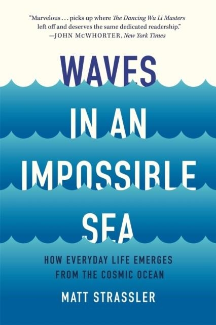 WAVES IN AN IMPOSSIBLE SEA | 9781541603370 | MATT STRASSLER