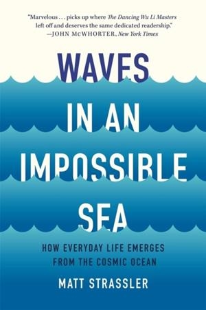 WAVES IN AN IMPOSSIBLE SEA | 9781541603370 | MATT STRASSLER