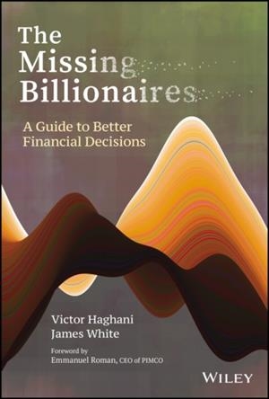 THE MISSING BILLIONAIRES | 9781119747918 | VICTOR HAGHANI JAMES WHITE