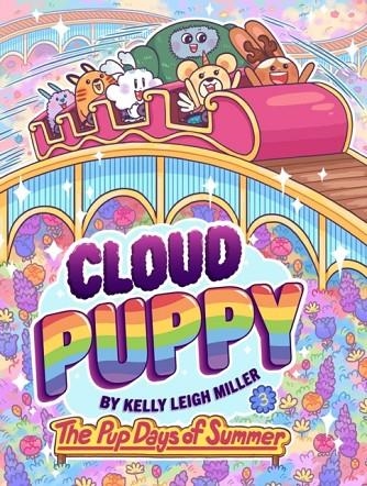 CLOUD PUPPY #3: THE PUP DAYS OF SUMMER | 9781665932189 | KELLY LEIGH MILLER
