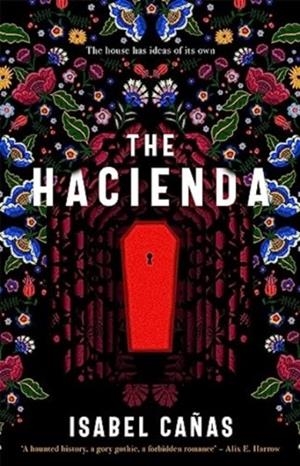 THE HACIENDA | 9781837860807 | ISABEL CANAS