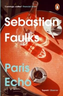 PARIS ECHO | 9781804944349 | SEBASTIAN FAULKS