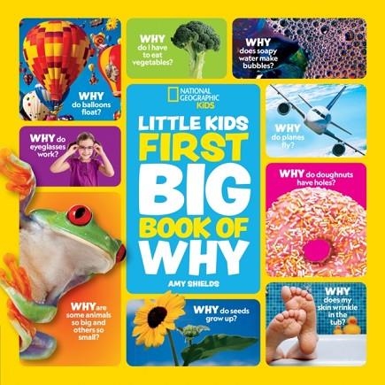 LITTLE KIDS FIRST BIG BOOK OF WHY | 9780008825287 | AMY SHIELDS, NATIONAL GEOGRAPHIC KIDS