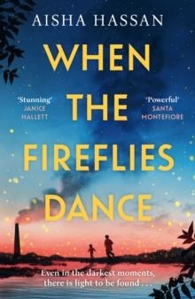 WHEN THE FIREFLIES DANCE | 9781398720220 | AISHA HASSAN