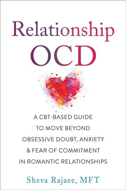RELATIONSHIP OCD | 9781684037919 | SHEVA RAJAEE