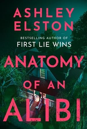 ANATOMY OF AN ALIBI | 9781035420773 | ASHLEY ELSTON