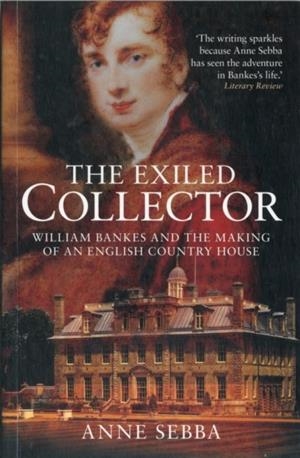 THE EXILED COLLECTOR | 9781904349679 | ANNE SEBBA