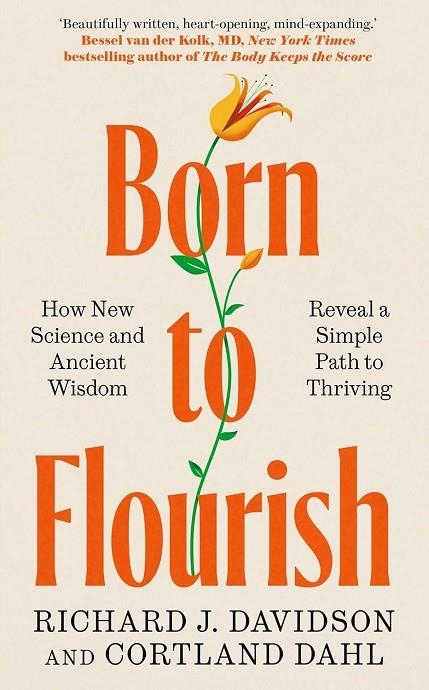 BORN TO FLOURISH | 9781917189392 | RICHARD J. DAVIDSON, CORTLAND DAHL