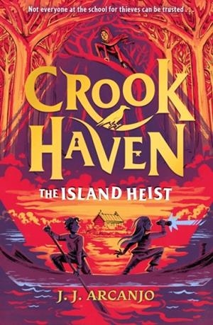 CROOKHAVEN 3: THE ISLAND HEIST | 9781444965780 | J.J. ARCANJO