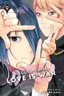 KAGUYA-SAMA: LOVE IS WAR, VOL. 9 | 9781974705092 | AKA AKASAKA