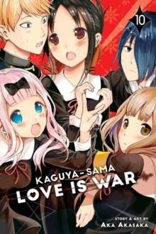 KAGUYA-SAMA: LOVE IS WAR, VOL. 10 | 9781974706631 | AKA AKASAKA