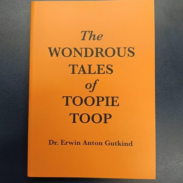 THE WONDROUS TALES OF TOOPIE TOOP | 9999990008565 | ANTON GUTKIND, DR. ERWIN
