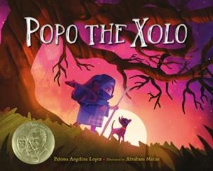 POPO THE XOLO | 9781623544577 | PALOMA ANGELINA LOPEZ