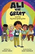 ALI THE GREAT AND THE BIG DEAL SPELLING BEE | 9798875206634 | SAADIA FARUQI