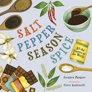 SALT, PEPPER, SEASON, SPICE | 9781459839984 | JACQUES PASQUET