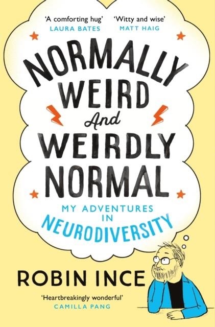 NORMALLY WEIRD AND WEIRDLY NORMAL | 9781035036967 | ROBIN INCE