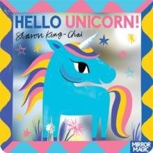 HELLO UNICORN! | 9781035038343 | SHARON KING-CHAI