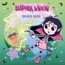 ISADORA MOON: BROKEN WAND | 9781382084765 | OXFORD CHILDREN'S