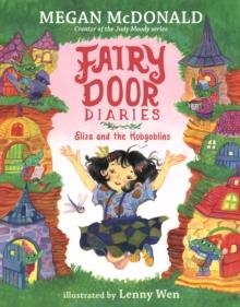 FAIRY DOOR DIARIES: ELIZA AND THE HOBGOBLINS | 9781529533934 | MEGAN MCDONALD