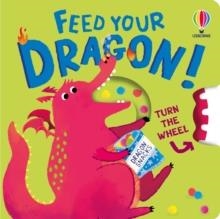 FEED YOUR DRAGON | 9781836040804 | ANNA MILBOURNE