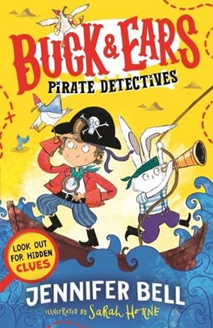 BUCK & EARS PIRATE DETECTIVE | 9781529519518 | JENNIFER BELL