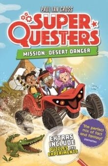 SUPERQUESTERS MISSION: DESERT DANGER | 9789083294346 | PAUL IAN CROSS