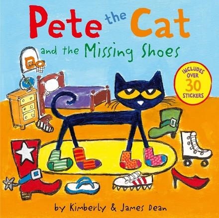 PETE THE CAT AND THE MISSING SHOES: INCLUDES OVER 30 STICKERS | 9780063111509 | JAMES DEAN, KIMBERLY DEAN