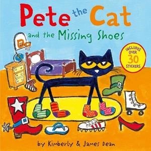 PETE THE CAT AND THE MISSING SHOES: INCLUDES OVER 30 STICKERS | 9780063111509 | JAMES DEAN, KIMBERLY DEAN