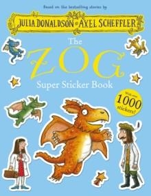 THE ZOG SUPER STICKER BOOK | 9780702344893 | JULIA DONALDSON