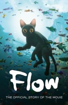 FLOW: THE OFFICIAL STORY OF THE MOVIE | 9780008824068 | DREAM WELL STUDIO