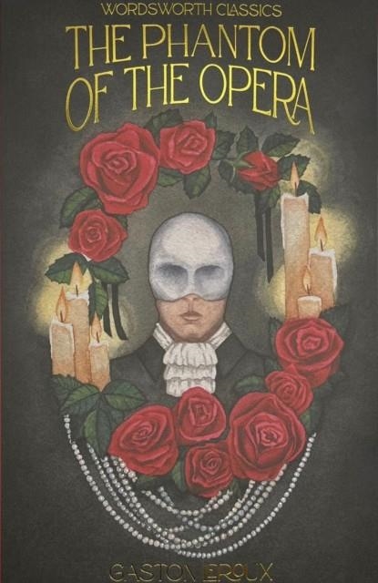 THE PHANTOM OF THE OPERA | 9781840228533 | GASTON LEROUX