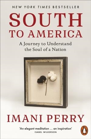 SOUTH TO AMERICA | 9781837311651 | IMANI PERRY