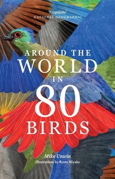 AROUND THE WORLD IN 80 BIRDS | 9781399610704 | MIKE UNWIN