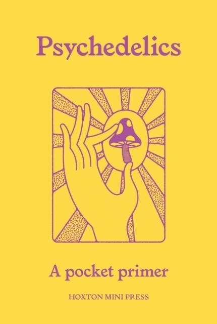 PSYCHEDELICS | 9781914314865 | MATTHA BUSBY