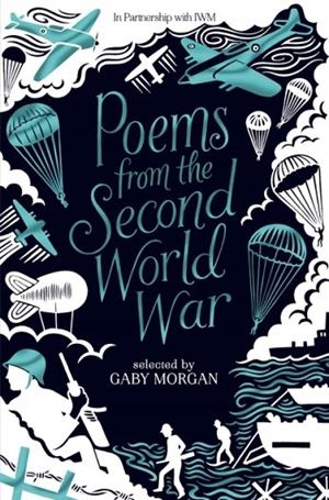 POEMS FROM THE SECOND WORLD WAR | 9781035075317 | GABY MORGAN