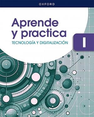 APRENDE TECN Y DIG I ESO LA | 9780190567477