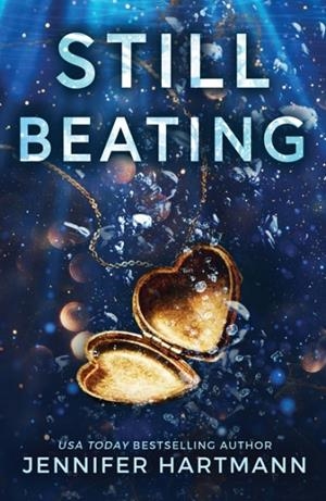 STILL BEATING | 9781728291475 | JENNIFER HARTMANN