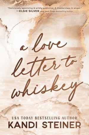 A LOVE LETTER TO WHISKEY | 9781923232082 | KANDI STEINER